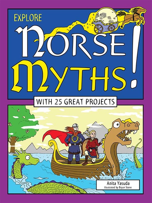 Title details for Explore Norse Myths! by Anita  Yasuda - Wait list